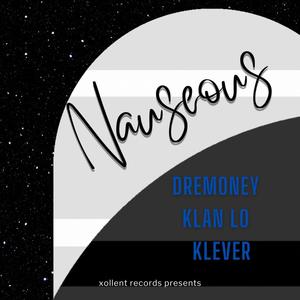 Nauseous (feat. KlanLo & Klever) (Explicit)