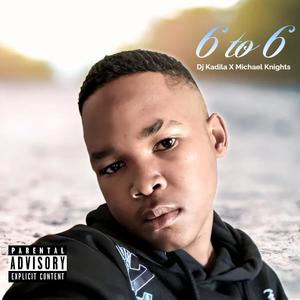 6 to 6 (feat. Michael knights) (Explicit)