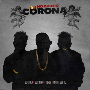 No Quiero Corona (Explicit)