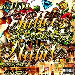 Tattoos and Alcohol(feat. Kid Frost & El Casino) (Remix|Explicit)