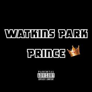 Watkins park Prince (Explicit)