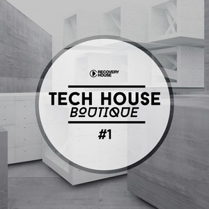 Tech House Boutique, Pt. 1