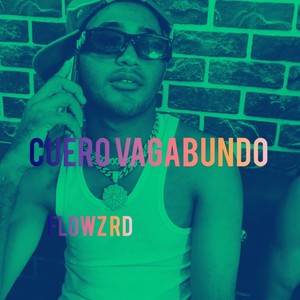 Cuero Vagabundo (Explicit)