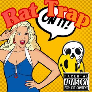 Rat Trap (Explicit)