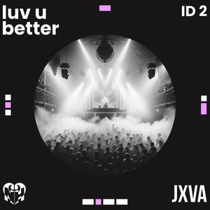 luv u better...