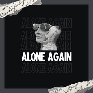 Alone Again (feat. Ashworth & Connor price) [Explicit]