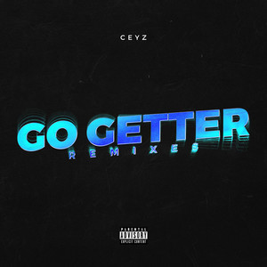 Go Getter: Remixes (Explicit)