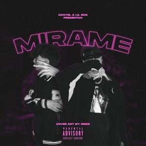 MIRAME (feat. kidd toxic) [nomorewars Remix] [Explicit]