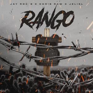 Rango(feat. Chris Raw & Jeliel)