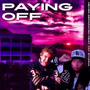 Paying Off (feat. Tay Stunna)