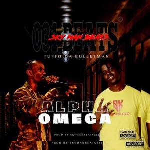 Alpha & Omega (feat. Tuffo da BulletMan) [Explicit]