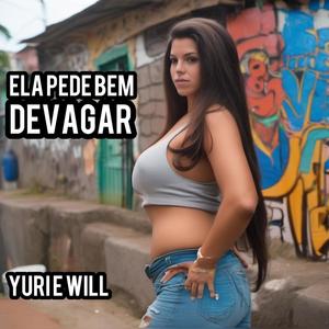 Ela pede bem devagar