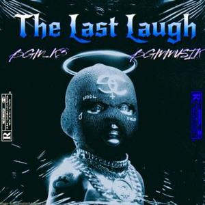 The Last Laugh (Explicit)