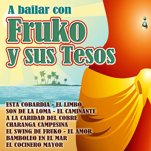 A Bailar Con Fruko y Sus Tesos