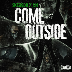 Come Outside (Explicit)