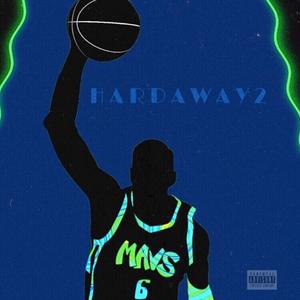 Hardaway 2 (Explicit)