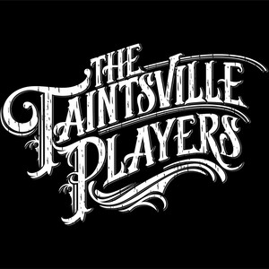 The Taintsville Players