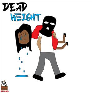 Dead Weight (Explicit)