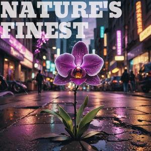 Natures Finest (Explicit)