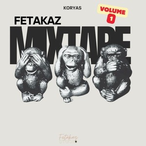 Fetakaz Mixtape, Vol. 1 (Explicit)