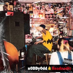 Noddyodd & Headnodic (Explicit)