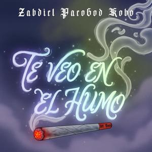 Te veo en el Humo (feat. Zabdiel & Kobo) (Explicit)