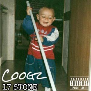 17 Stone (Explicit)