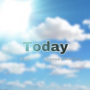 Today(feat. ChannelThaGoat) (Explicit)