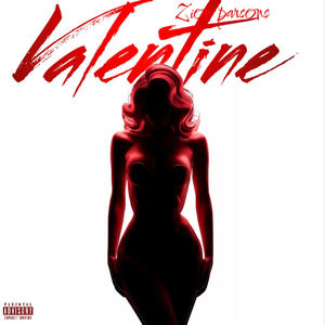 Valentine (Explicit)