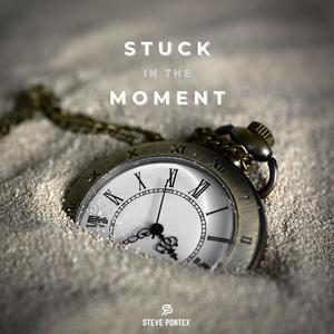 Stuck In The Moment