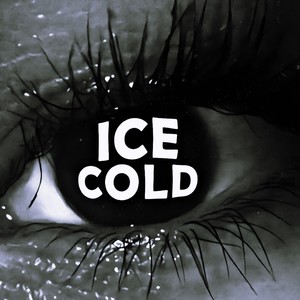 ICE COLD (Explicit)