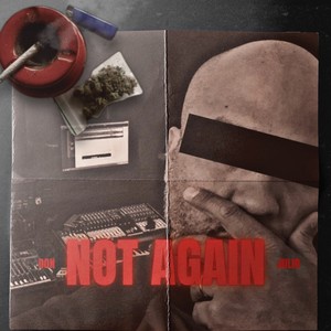 Not Again (Explicit)