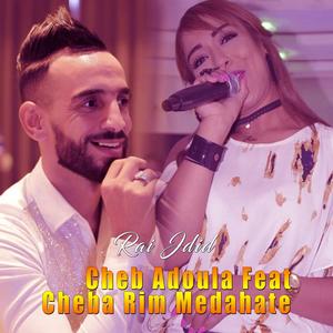 Cheb Adoula Medahate (feat. Cheba Rim)