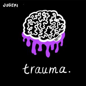 Trauma (Explicit)