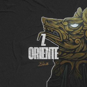 Zona Oriente (Explicit)