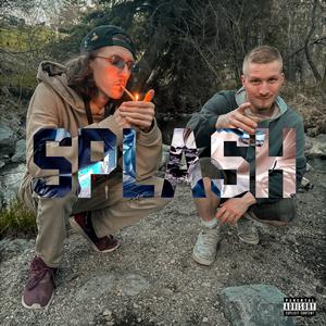 SPLASH (feat. The Real Weapon X) (Explicit)