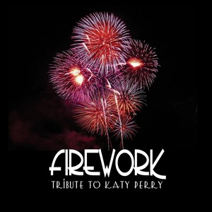 Firework (a Tribute To Katy Perry)