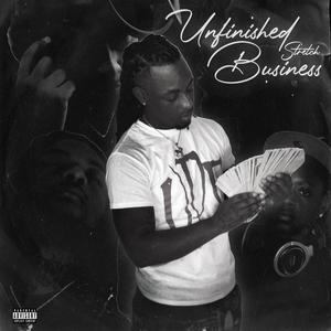 Unfinished Business (Explicit)