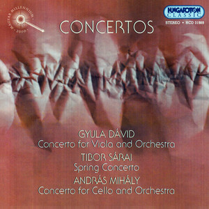 David: Viola Concerto  / Sarai: Spring Concerto / Mihaly: Cello Concerto