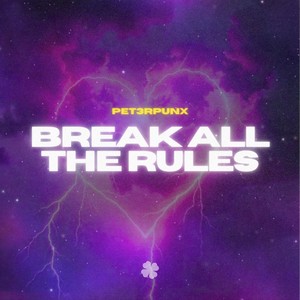 Break All The Rules