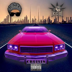 Cruisin (feat. Itz Kc Music) [Explicit]