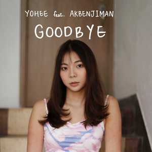 Goodbye (feat. Ak Benjamin)