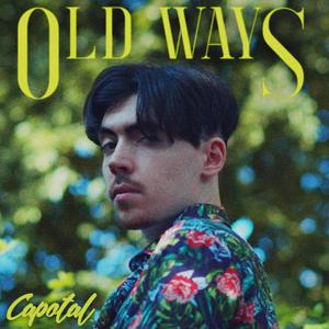 Old Ways (Explicit)