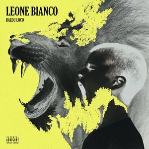 Leone Bianco (Explicit)