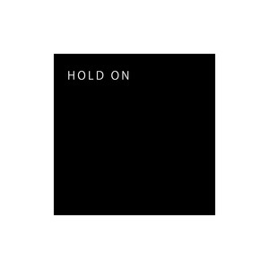 Hold On