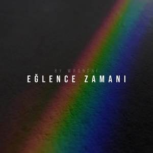 Eğlence Zamanı (Explicit)