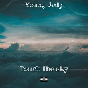 Touch the Sky (Explicit)