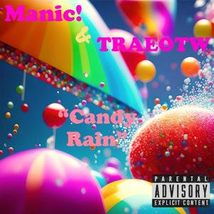 Candy Rain (feat. Trae On The Way) [Explicit]