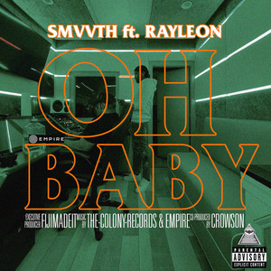 Smvvth - Oh Baby (Explicit)