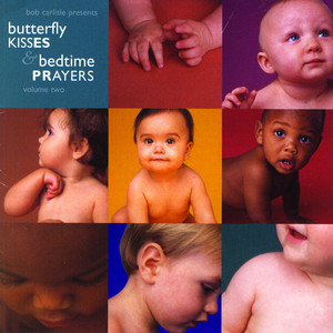 Butterfly Kisses & Bedtime Prayers, Volume Two